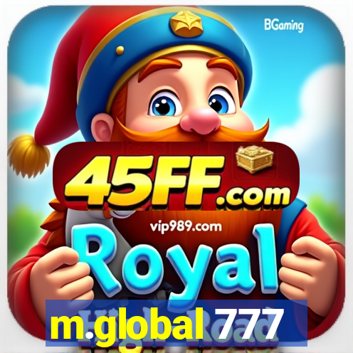 m.global 777